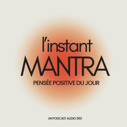 https://www.audio360.fr/images/visuelsdemo/fr/L'instant mantra.jpg